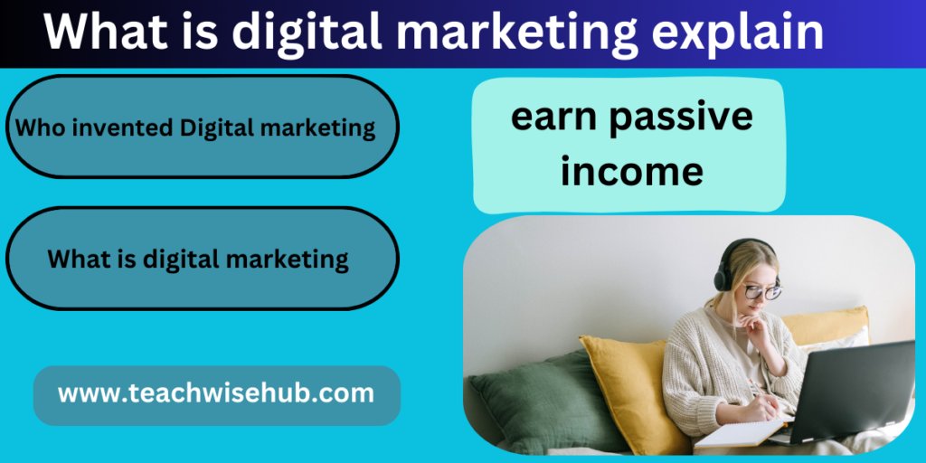 What is digital marketing explain with examples | 