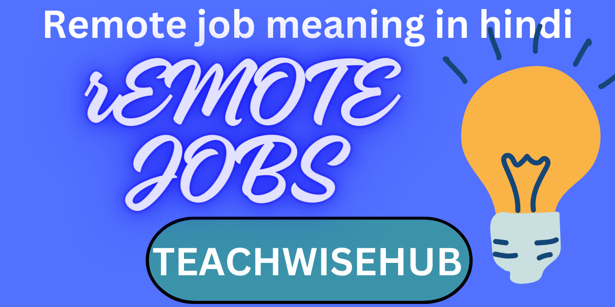 remote job meaning in Hindi